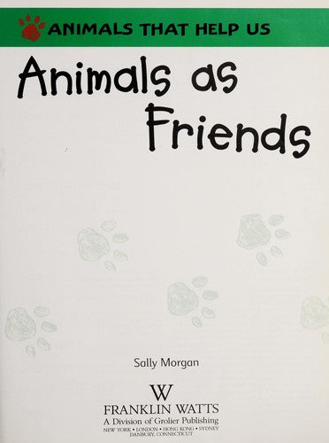 Animals as Friends (Animals That Help Us)