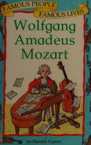 Wolfgang Amadeus Mozart: 12 (Famous People)