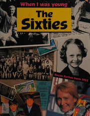 The Sixties (When I Was Young)