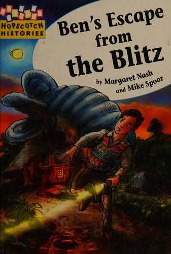Hopscotch Histories: Ben's Escape from the Blitz