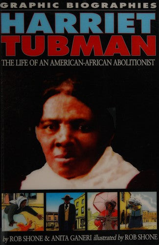 Graphic Biographies: Harriet Tubman
