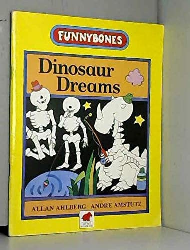 Dinosaur Dreams (Funnybones S.)