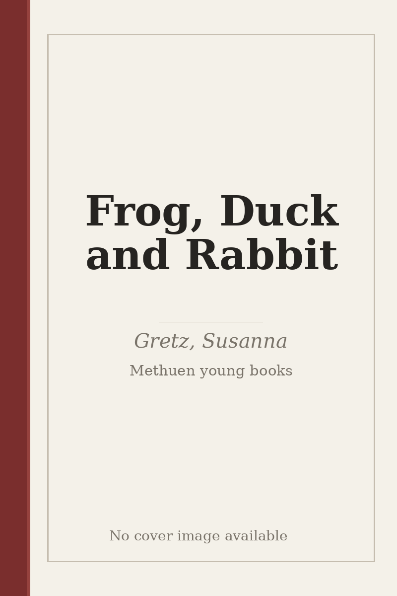 Frog, Duck and Rabbit - no cover image available