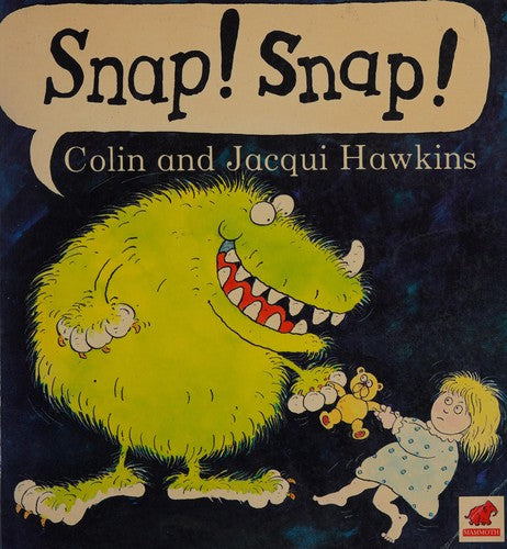 Snap! Snap!