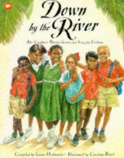 Down by the River: Afro-Caribbean Rhymes, Games and Songs for Children (Picture Mammoth S.)