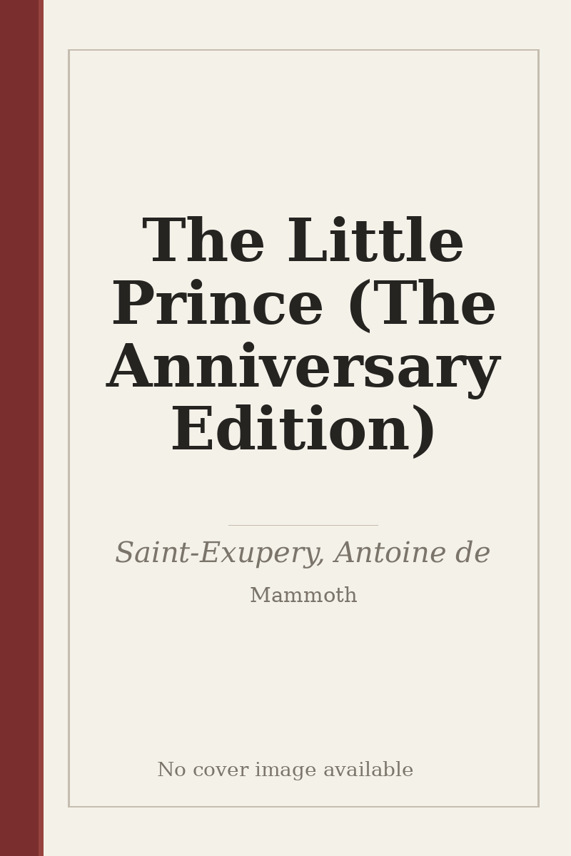 The Little Prince (The Anniversary Edition) - no cover image available