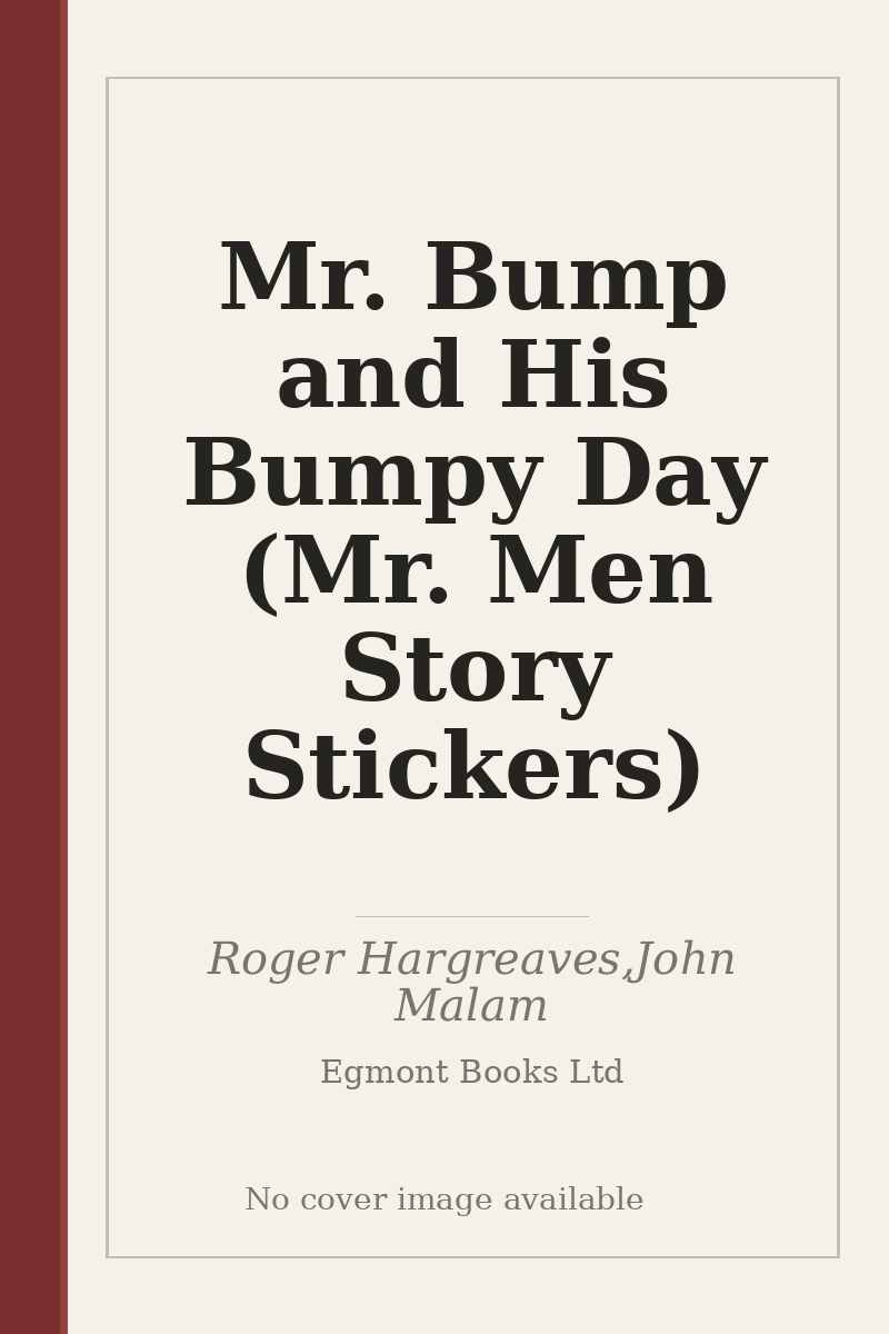 Mr. Bump and His Bumpy Day (Mr. Men Story Stickers) - no cover image available