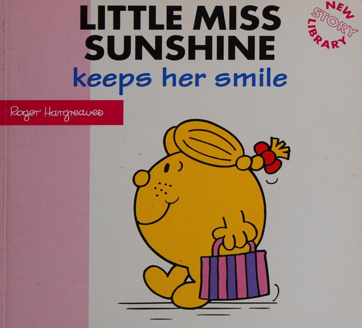 Little Miss Sunshine Keeps Her Smile (New Little Miss Story Library)