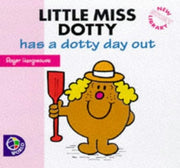 Little Miss Dotty Has a Dotty Day Out (Little Miss New Story Library)