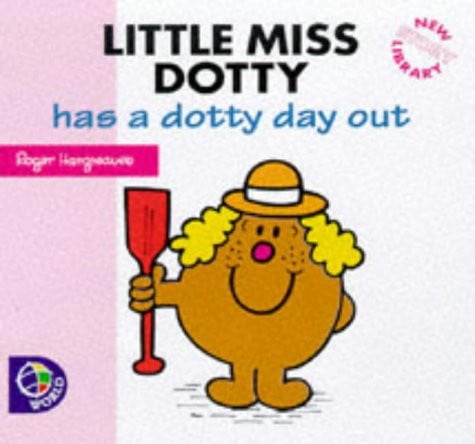 Little Miss Dotty Has a Dotty Day Out (Little Miss New Story Library)