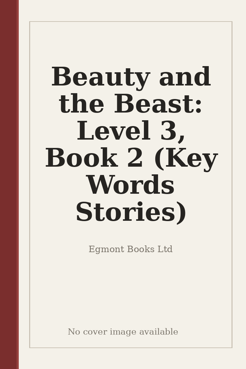 Beauty and the Beast: Level 3, Book 2 (Key Words Stories) - no cover image available