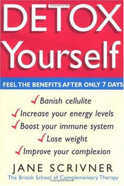 Detox Yourself: Feel the benefits after only 7 days