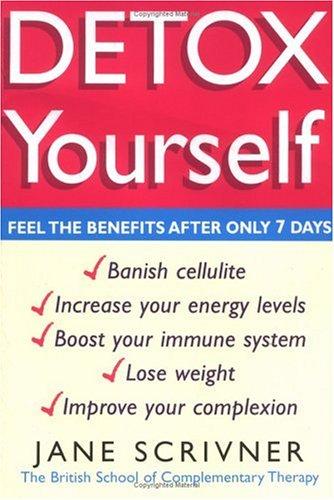 Detox Yourself: Feel the benefits after only 7 days