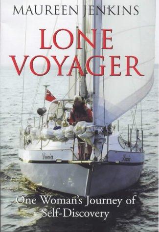 Lone Voyager: One Woman's Journey of Self-discovery
