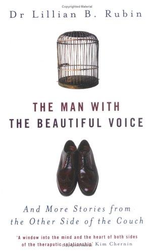 The Man with the Beautiful Voice: And More Stories from the Other Side of the Couch