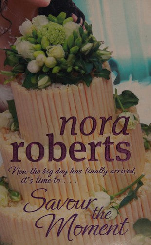 Savour The Moment: Number 3 in series