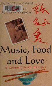 Music, Food And Love: A memoir
