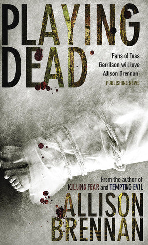 Playing Dead: Number 3 in series (Prison Break Trilogy)