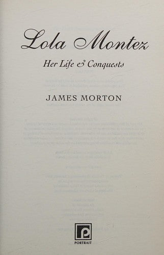 Lola Montez: Her life and conquests