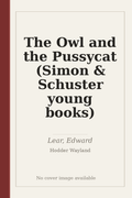 The Owl and the Pussycat (Simon & Schuster young books)