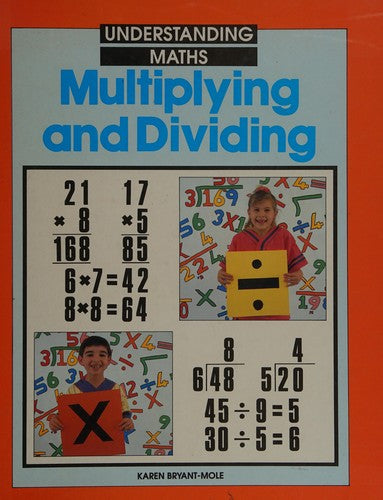 Multiplying and Dividing: 2 (Understanding Maths)