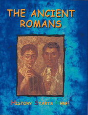 History Starts Here: The Ancient Romans