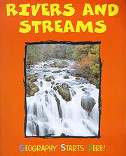 Rivers and Streams (Geography Starts Here! S.)