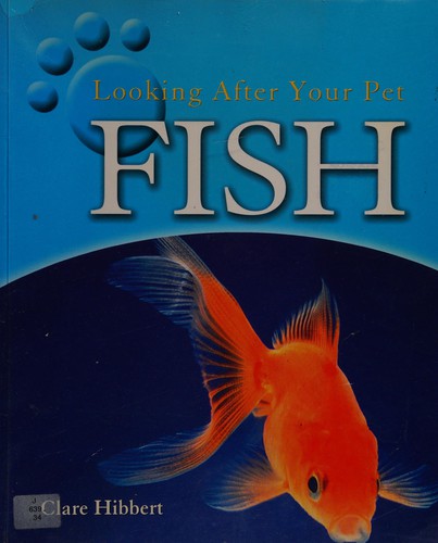Looking After Your Pet: Fish