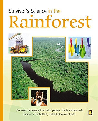 Survivor's Science: In The Rainforest