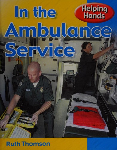 Helping Hands: In The Ambulance Service