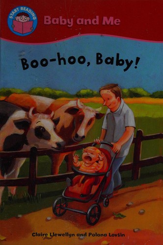 Boo-hoo, Baby! (Start Reading: Baby and Me)