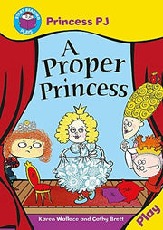 Start Reading: Plays: Princess PJ: A Proper Princess