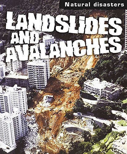 Natural Disasters: Landslides and Avalanches