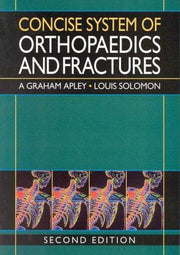 Concise System of Orthopaedics and Fractures, 2Ed