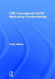 Marketing Fundamentals (CIM Workbooks S.)