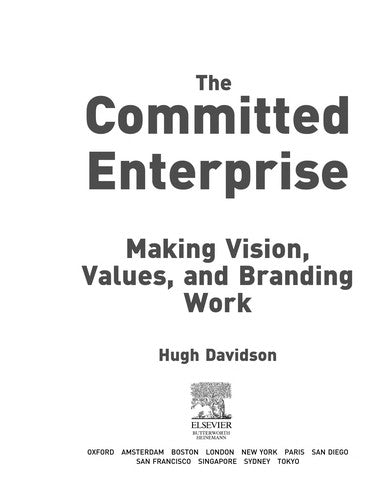 The Committed Enterprise: Making Vision, Values, and Branding Work