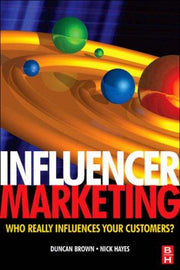 Influencer Marketing: Who Really Influences Your Customers?: 1
