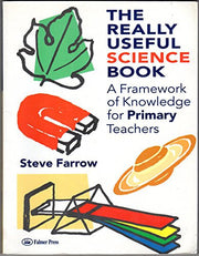 The Really Useful Science Book: Framework of Knowledge for Primary Teachers