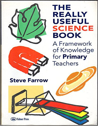 The Really Useful Science Book: Framework of Knowledge for Primary Teachers