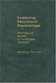 Combating Educational Disadvantage: Meeting the Needs of Vulnerable Children