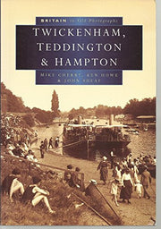 Twickenham in Old Photographs (Britain in Old Photographs)