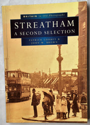 Streatham in Old Photographs: A Second Selection (Britain in Old Photographs)