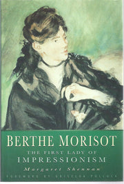 Berthe Morisot: The First Lady of Impressionism