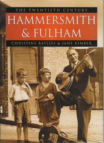 Hammersmith and Fulham: The Twentieth Century