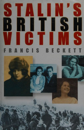 Stalin's British Victims: The Story of Rosa Rust