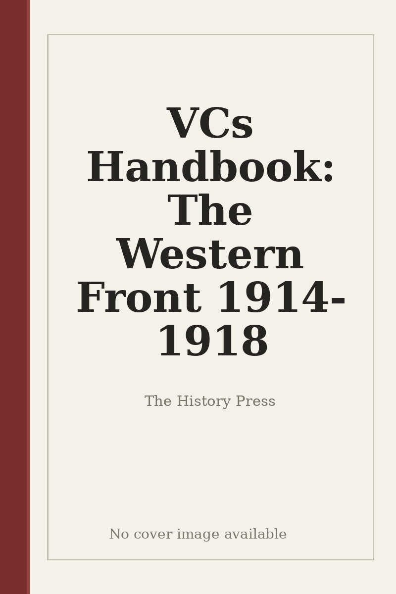 VCs Handbook: The Western Front 1914-1918 - no cover image available