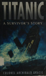 Titanic: A Survivor's Story