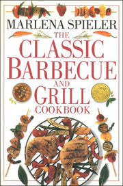 Classic Barbecue & Grill Cookbook