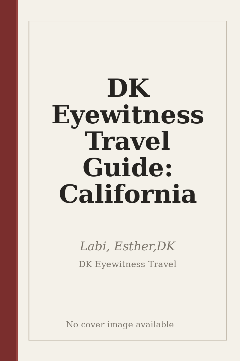 DK Eyewitness Travel Guide: California - no cover image available