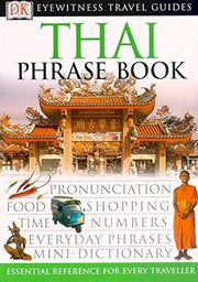Thai Phrase Book (Eyewitness Travel Guides Phrase Books)